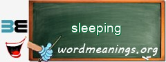 WordMeaning blackboard for sleeping